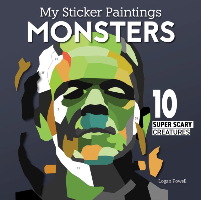 Book cover of: My Sticker Paintings: Monsters. By: Logan Powell