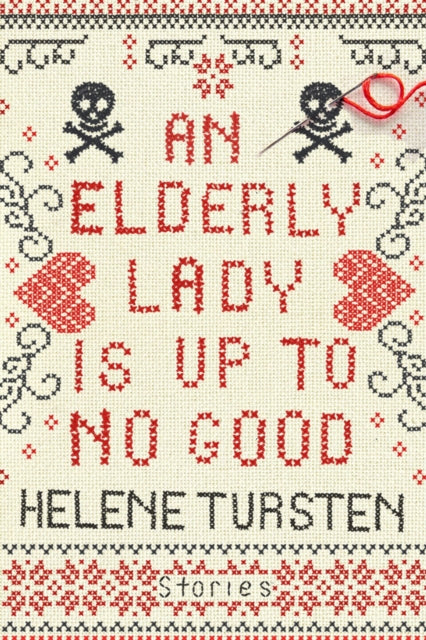 Book cover of: Elderly Lady Is Up to No Good. By: Helene Tursten