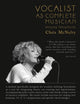 Book cover of: Vocalist As Complete Musician. By: Chris C McNulty
