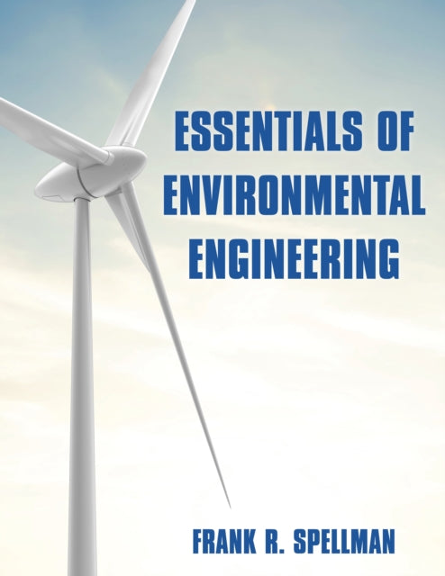 Book cover of: Essentials of Environmental Engineering. By: Frank R. SPELLMAN