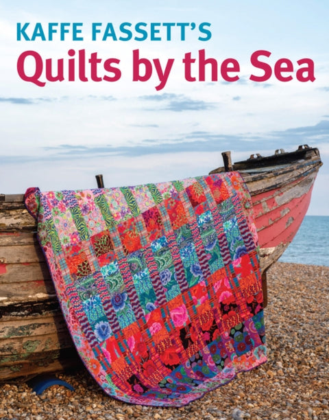 Kaffe Fassett's Quilts by the Sea