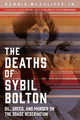 Book cover of: Deaths of Sybil Bolton. By: Dennis McAuliffe Jr.