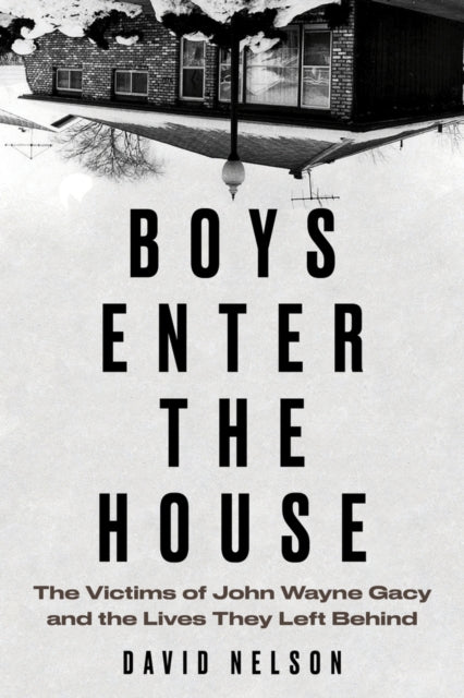 Book cover of: Boys Enter the House. By: David Nelson