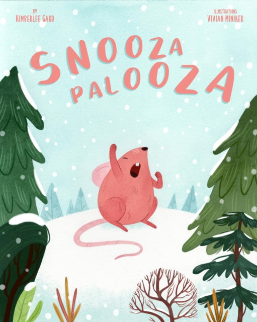 Book cover of: Snoozapalooza. By: Kimberlee Gard