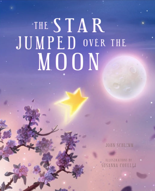 Book cover of: Star Jumped Over the Moon. By: John Schlimm