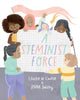 Book cover of: Steminist Force. By: Laura W. Carter