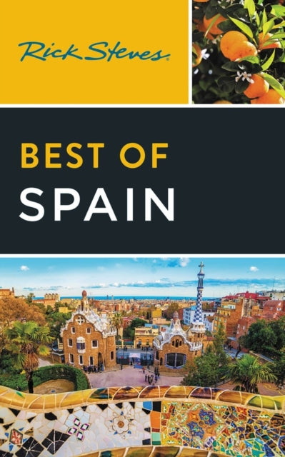 Book cover of: Rick Steves Best of Spain (Fourth Edition). By: Rick Steves