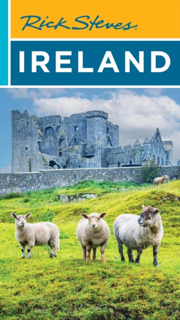 Book cover of: Rick Steves Ireland (Twenty-Second Edition). By: Rick Steves