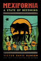 Book cover of: Mexifornia. By: Victor Davis Hanson