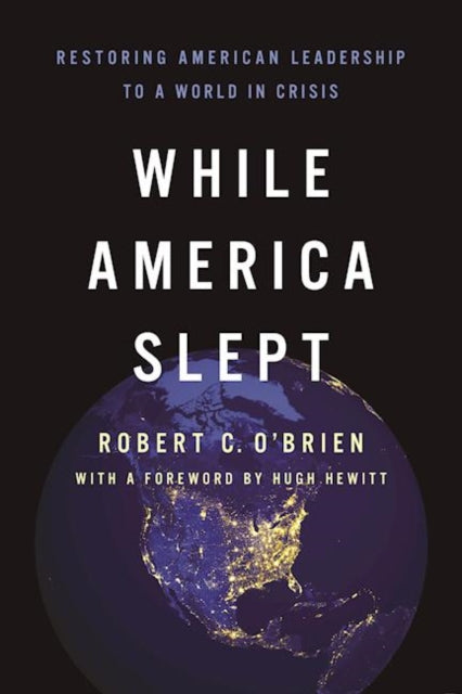 Book cover of: While America Slept. By: Robert C. O'Brien