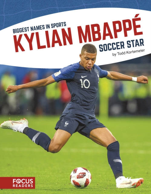Book cover of: Kylian Mbappe. By: Todd Kortemeier
