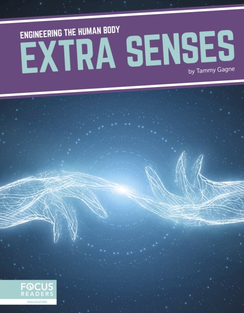 Book cover of: Extra Senses. By: Tammy Gagne