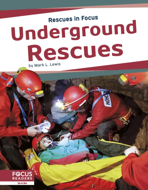 Book cover of: Underground Rescues. By: Mark L. Lewis
