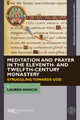 Book cover of: Meditation and Prayer in the Eleventh- and Twelfth-Century Monastery. By: Lauren Mancia