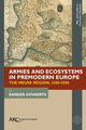 Book cover of: Armies and Ecosystems in Premodern Europe. By: Sander Govaerts