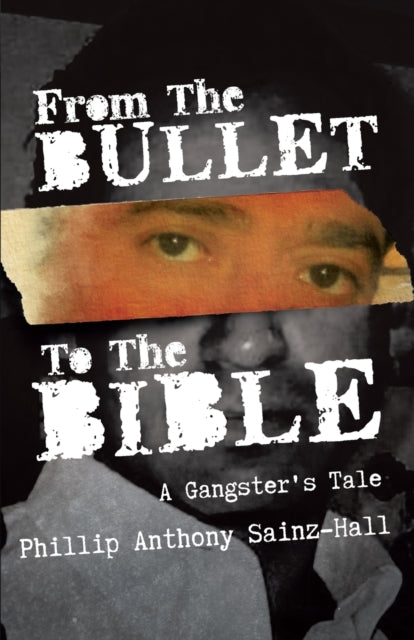 Book cover of: From The Bullet To The Bible