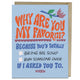 Book cover of: 6-Pack Em & Friends Why Are You My Favorite? Greeting Card