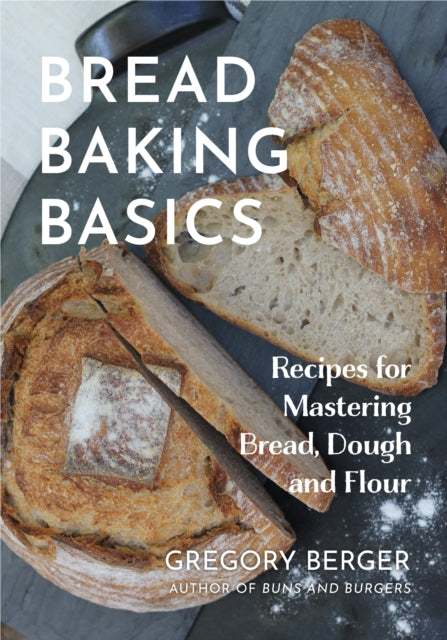 Book cover of: Bread Baking Basics. By: Gregory Berger