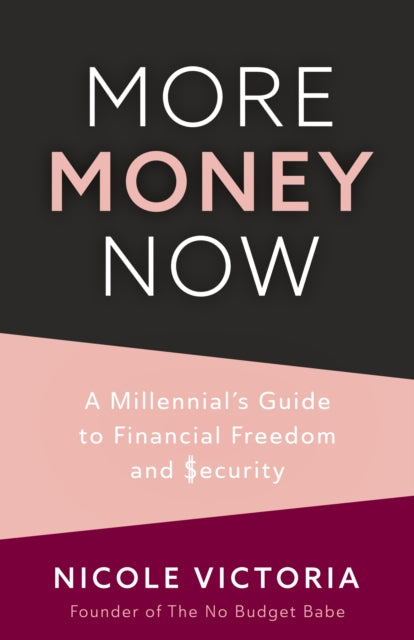 Book cover of: More Money Now. By: Nicole Newell