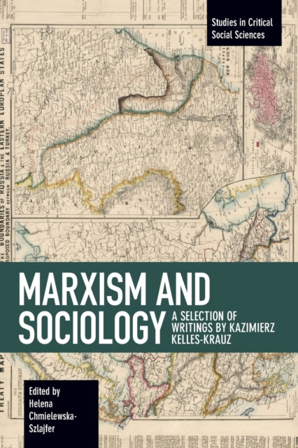 Book cover of: Marxism and Sociology. By: Kazimierz Kelles-Krauz