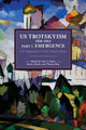 Book cover of: US Trotskyism 19281965 Part I: Emergence. By: Paul Le Blanc