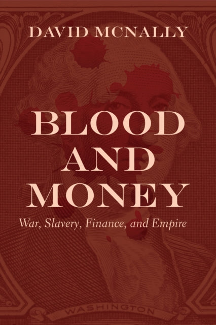 Book cover of: Blood and Money. By: David McNally