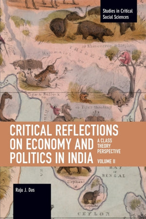 Critical Reflections on Economy and Politics in India. Volume 2