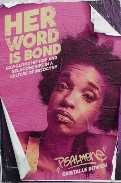 Book cover of: Her Word Is Bond. By: Cristalle "Psalm One" Bowen