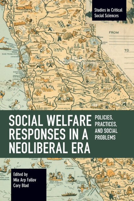 Book cover of: Social Welfare Responses in a Neoliberal Era. By: Mia Arp Fallov