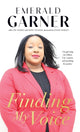Book cover of: Finding My Voice. By: Emerald Garner