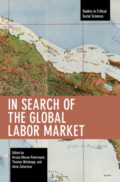 Book cover of: In Search of the Global Labor Market. By: Ursula Mense-Petermann