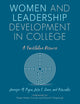 Book cover of: Women and Leadership Development in College. By: Jennifer M. Pigza