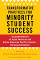Book cover of: Transformative Practices for Minority Student Success. By: Dina C. Maramba