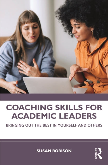 Book cover of: Coaching Skills for Academic Leaders. By: Susan Robison