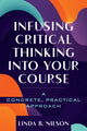 Book cover of: Infusing Critical Thinking Into Your Course. By: Linda B. Nilson