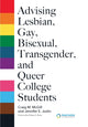 Book cover of: Advising Lesbian, Gay, Bisexual, Transgender, and Queer College Students. By: Craig M. McGill