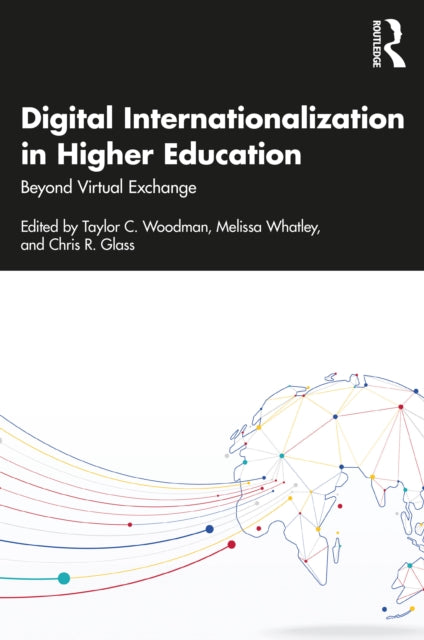 Book cover of: Digital Internationalization in Higher Education. By: Taylor Woodman