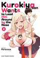 Book cover of: Kurokiya-san Wants to Lead Him Around by the Nose Volume 2