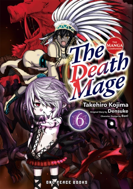 Book cover of: Death Mage Volume 6: The Manga Companion
