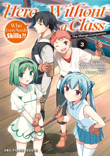 Book cover of: Hero Without a Class Volume 3: The Manga Companion. By: Shichio Kuzu