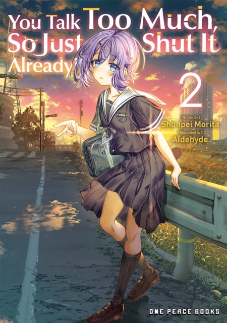 Book cover of: You Talk Too Much, So Just Shut It Already! Volume 2