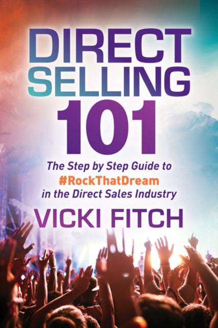 Book cover of: Direct Selling 101. By: Vicki Fitch
