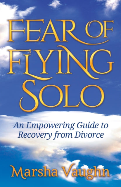 Book cover of: Fear of Flying Solo. By: Marsha Vaughn