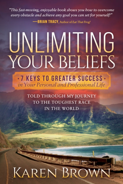 Book cover of: Unlimiting Your Beliefs. By: Brown, Karen