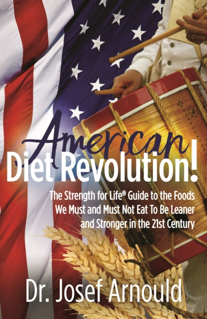 Book cover of: American Diet Revolution!. By: Josef Arnould