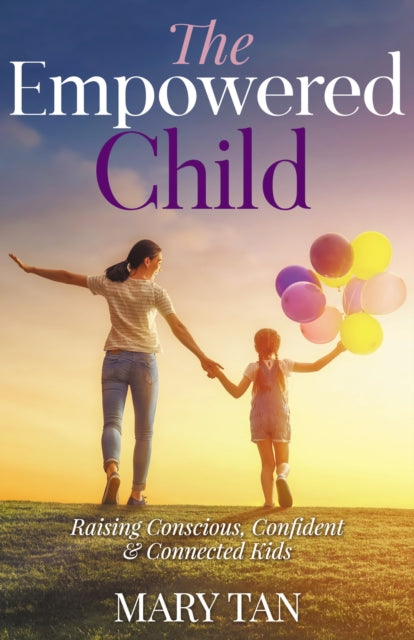 Book cover of: Empowered Child. By: Mary A. L. Tan