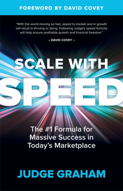Book cover of: Scale with Speed. By: Judge Graham