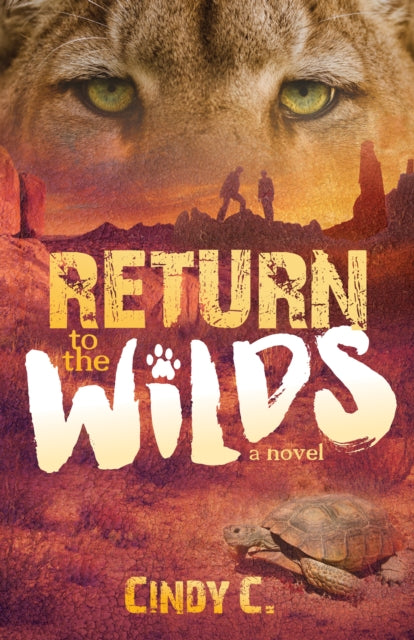 Book cover of: Return to the Wilds. By: Cindy C.