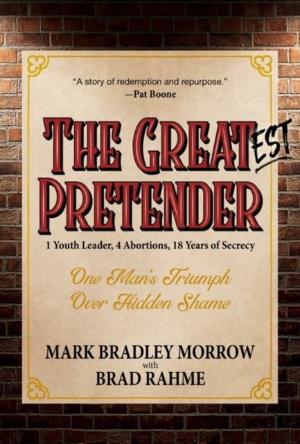 Book cover of: Greatest Pretender. By: Mark Bradley Morrow