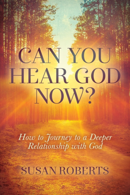 Book cover of: Can You Hear God Now?. By: Susan Roberts